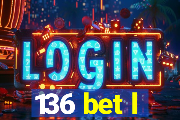 136 bet l